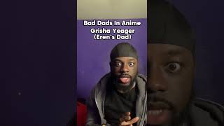 Bad Dads In Anime [upl. by Inafetse]