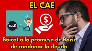 El CAE  Boicot a la promesa de Boric de condonar la deuda chile cae gobiernodechile [upl. by Miru]