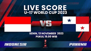 🔴LIVE SCORE Pertandingan Piala Dunia U17 Grup A antara INDONESIA vs PANAMA [upl. by Zel]