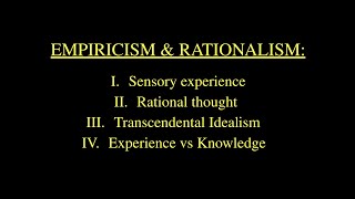 Empiricism vs Rationalism—Kant [upl. by Iccir]