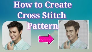 How to create Cross Stitch Pattern [upl. by Annaehs]