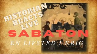 Sabaton  Historian Reacts to quotEn Livstid I Krigquot Live at Gothenburg [upl. by Nolahp522]