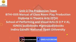 The Production Team Unit3 BTHI005 Manual of Class Room Play Production DTH SOPVA ignou exams [upl. by Suhsoj]