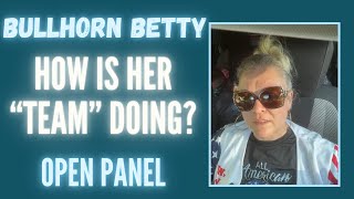 Bullhorn Betty Being Petty Once Again Hows The quotTeamquot Open Discussion bullhornbetty [upl. by Fraya]