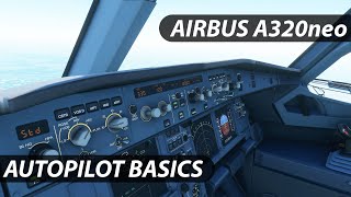 Airbus A320neo Autopilot Basics  Microsoft Flight Simulator  Tutorial  How to use the Autopilot [upl. by Daniels]