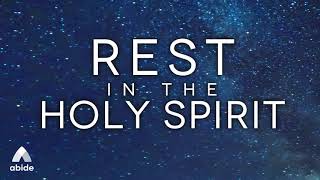 Rest In The Holy Spirit 6 Hour Abide Bible Sleep Meditation [upl. by Amer780]