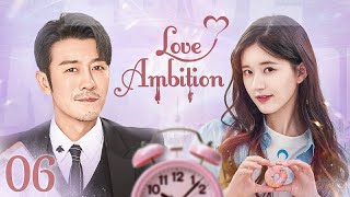 【ENG SUB】Episode 06丨Love Ambition丨Zhao Lusi Lin Shen [upl. by Mattias]