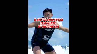 5 Artis Malaysia Yang Terkenal Di Indonesia [upl. by Ripleigh]