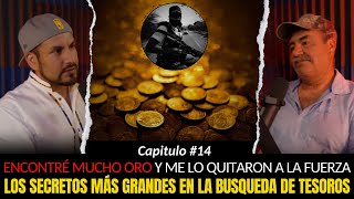 14  ENCONTRÉ Mucho ORO y me lo QUITARON A LA FUERZA  LOS SECRETOS en la Búsqueda TESOROS [upl. by Annuhsal]