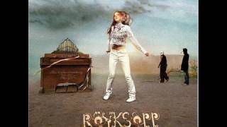 Royksopp  49 Percent Angello amp Ingrosso Remix [upl. by Oakleil824]