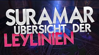 Leylinien Guide – Übersicht aller Leylinien in Suramar ★ World of Warcraft  WoW ✗ [upl. by Cadmarr]