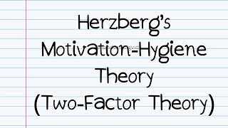 Principles and Practice of Management Notes for Herzbergs TwoFactor Theory [upl. by Dorotea]