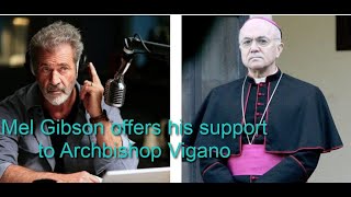 Mel Gibson Letter of Support to Archbishop Viganò Excommunication by Francis Is a Badge of Honor [upl. by Haroun]