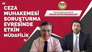 Ceza Muhakemesi  Soruşturma Evresinde Etkin Müdafilik [upl. by Leizahaj]