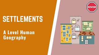 A Level Human Geography  Settlements [upl. by Sender]