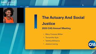 2020 CAS Annual Meeting  The Actuary and Social Justice [upl. by Dedie663]