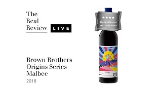 The Real Review Brown Brothers Origins Series Malbec 2018 [upl. by Ebneter581]