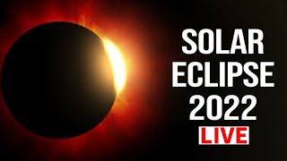 Solar Eclipse Live 2022  Partial Solar Eclipse 2022 [upl. by Sheila268]