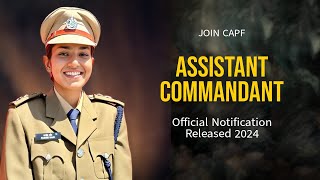 CAPF Assistant Commandant 2024 Notification  Vacancy Eligibility Selection Process [upl. by Nonie]