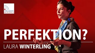 Sie müssen nicht perfekt sondern  sein  Laura Winterling [upl. by Streeter]