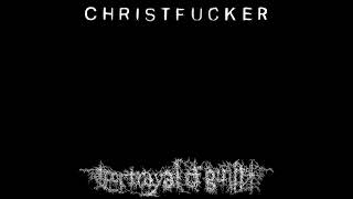 Portrayal of Guilt  CHRISTFUCKER Full Album Stream [upl. by Arden]