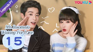 Legenda PTBR SR INSÔNIA À ESPERA DO AMOR EP15  Kong XueerWu Yuheng  ROMANCE  YOUKU [upl. by Mcclish468]