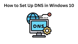 How to Set Up DNS in Windows 10 [upl. by Nnaytsirk]