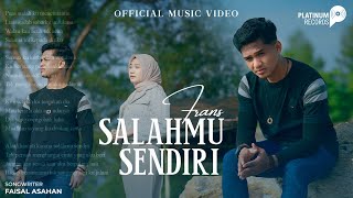 Frans Ariesta  Salahmu Sendiri Official Music Video [upl. by Adnil]