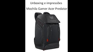 Unboxing Mochila Acer Predator e impressões  teste com água [upl. by Sykleb]