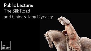 Lecture The Silk Road and China’s Tang Dynasty [upl. by Woermer]