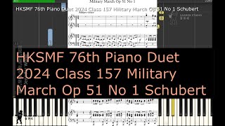 HKSMF 76th Piano Duet 2024 Class 157 Military March Op 51 No 1 Schubert sheet [upl. by Bremble]