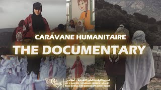 Caravane Humanitaire  The Documentary 2023 [upl. by Eyanaj]