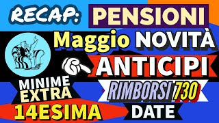 📌 RECAP❗️👉 PENSIONI NOVITÀ MAGGIO 3 AUMENTI FINO A DICEMBRE RIMBORSI 730 DATE 14ESIMA MINIME ❗️ [upl. by Serles681]