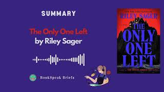 quotThe Only One Leftquot by Riley Sager [upl. by Gilda]