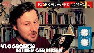 Vlogboek58  Esther Gerritsen  Boekenweek 2016 [upl. by Essirahc314]