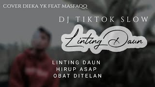 Linting Daun Hirup Asap Obat Ditelan DJ SLOW TIKTOK COVER [upl. by Schrader]