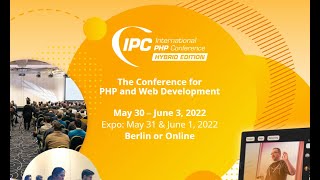 International PHP Conference Hybrid Berlin 2022 [upl. by Paver883]