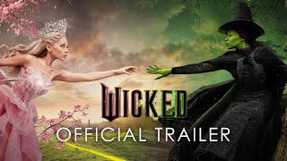 Wicked  Official Trailer [upl. by Ortiz242]