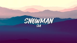 Sia  Snowman Lyrics [upl. by Halimak]