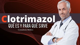 Qué es el Clotrimazol y para qué sirve [upl. by Rafaello]