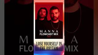 FlowCast Mix 003 is out now manna flowcastmix djset [upl. by Enecnarf]