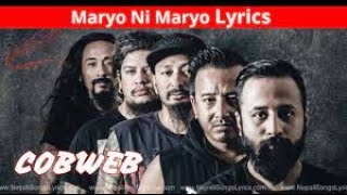 MaryoNIMaryo Cobweb Maryo Ni Maryo  Cobweb  Karoake  lyrics Highlander Ghar Ma Sessions [upl. by Notsnarc]