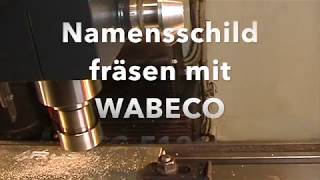 CNC Namensschild mit WABECO CCF1210hs aus Alu fräsen [upl. by Ailed]