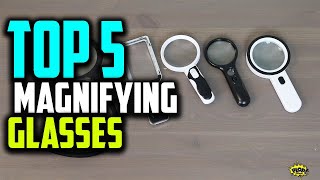 Top 5 Best Magnifying Glasses  Best by Budget and Brands [upl. by Ulphiah]