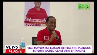 PLANONG WORLDCLASS BATANGAS IBINIDA NI VM ILAGAN  Part II [upl. by Brice79]