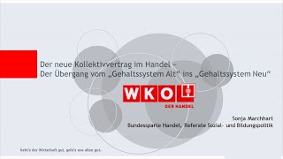 Der neue Handelskollektivvertrag – quotDer Übergang vom Gehaltssystem Alt ins Gehaltssystem Neuquot [upl. by Aimal]