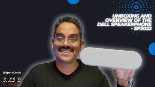 Unboxing and Overview of the Dell Speakerphone  SP3022 [upl. by Nobe791]