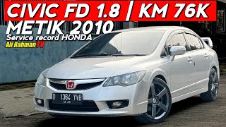 JUAL  CIVIC FD 18 MATIC TAHUN 2010 KEREN PISAN  Ali Rahman TV [upl. by Gascony]