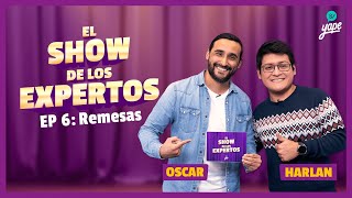 EL SHOW DE LOS EXPERTOS  EP 6 Remesas [upl. by Douty]