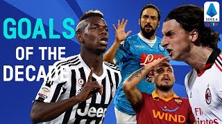 The BEST Serie A Goals Of The Decade  20102019  Serie A TIM [upl. by Treblihp]